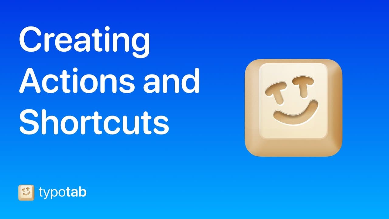 Creating Actions and Shortcuts in TypoTab