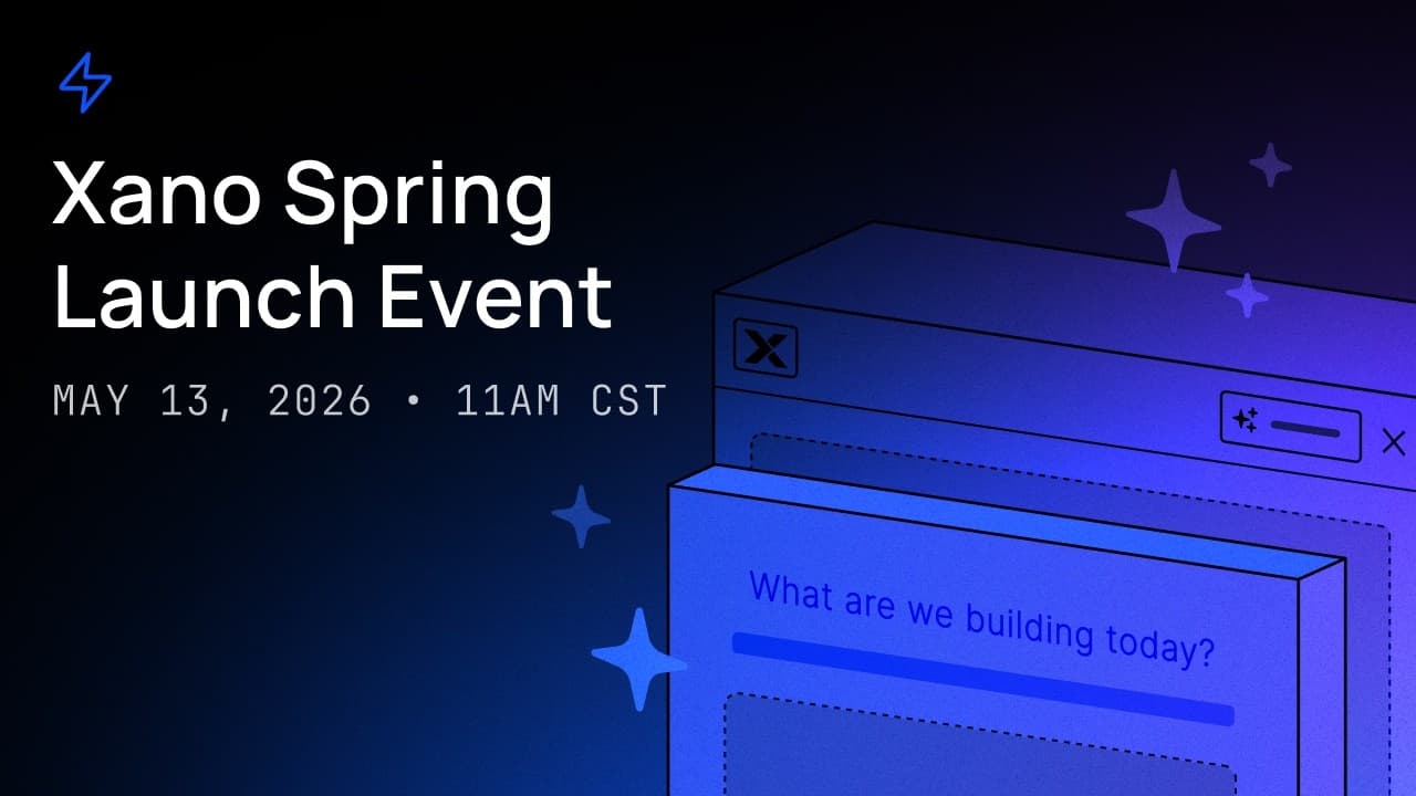 Xano Spring Launch Event