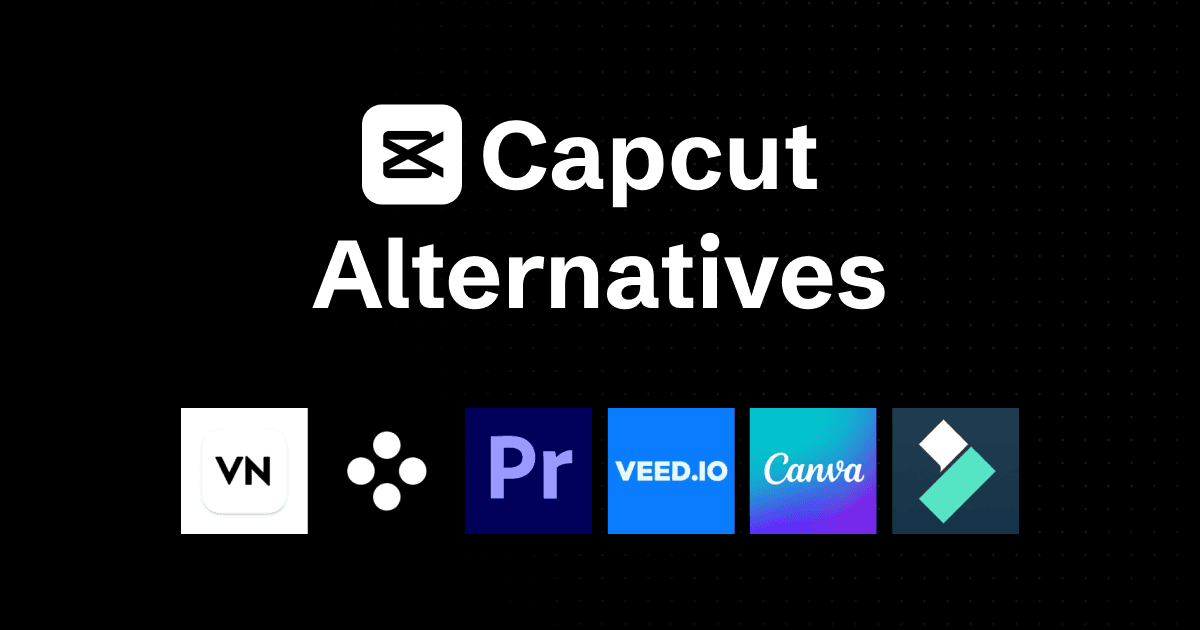 6 CapCut Alternatives for Every Creator