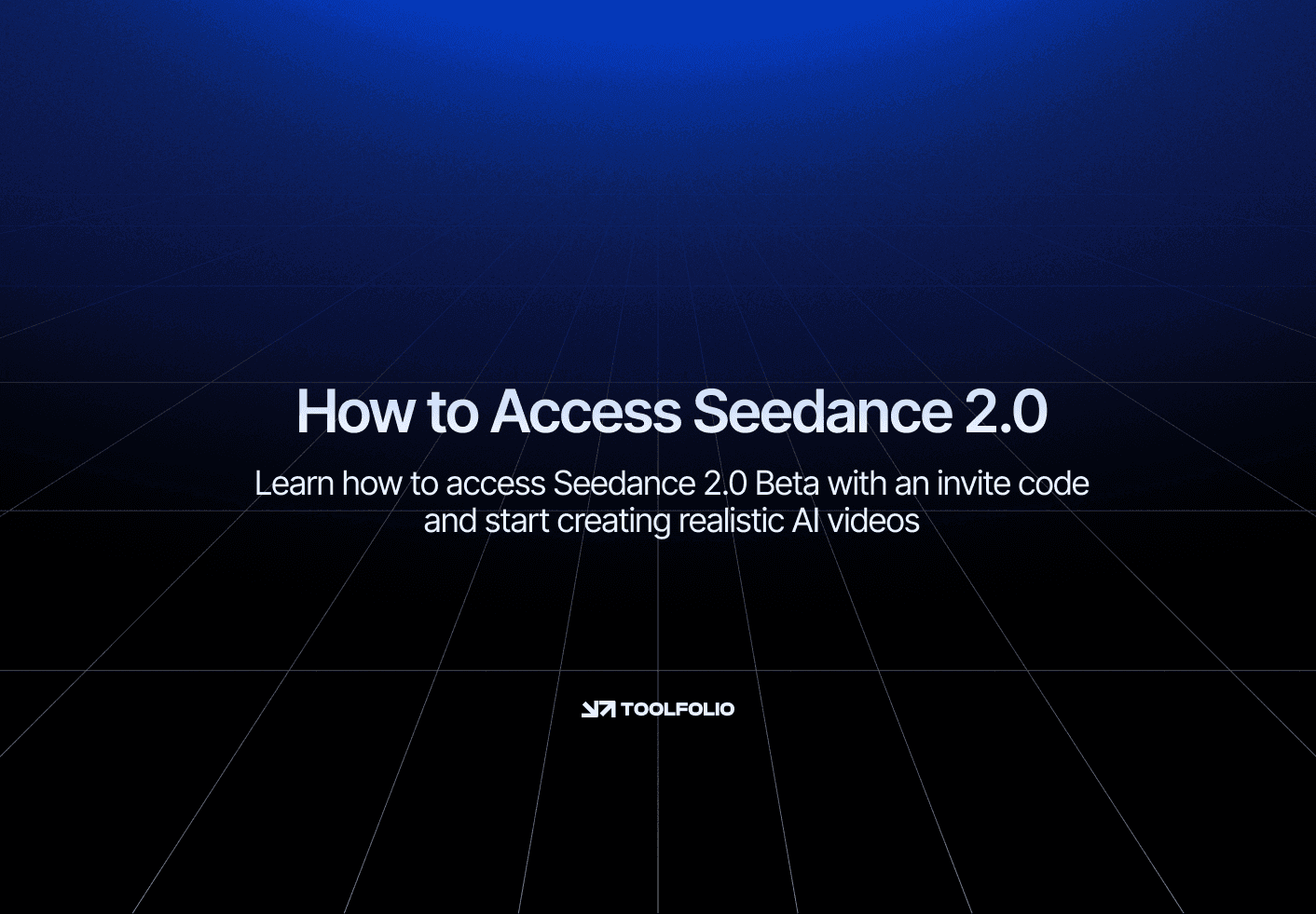 How to Access Seedance 2.0 (With Invite Code)