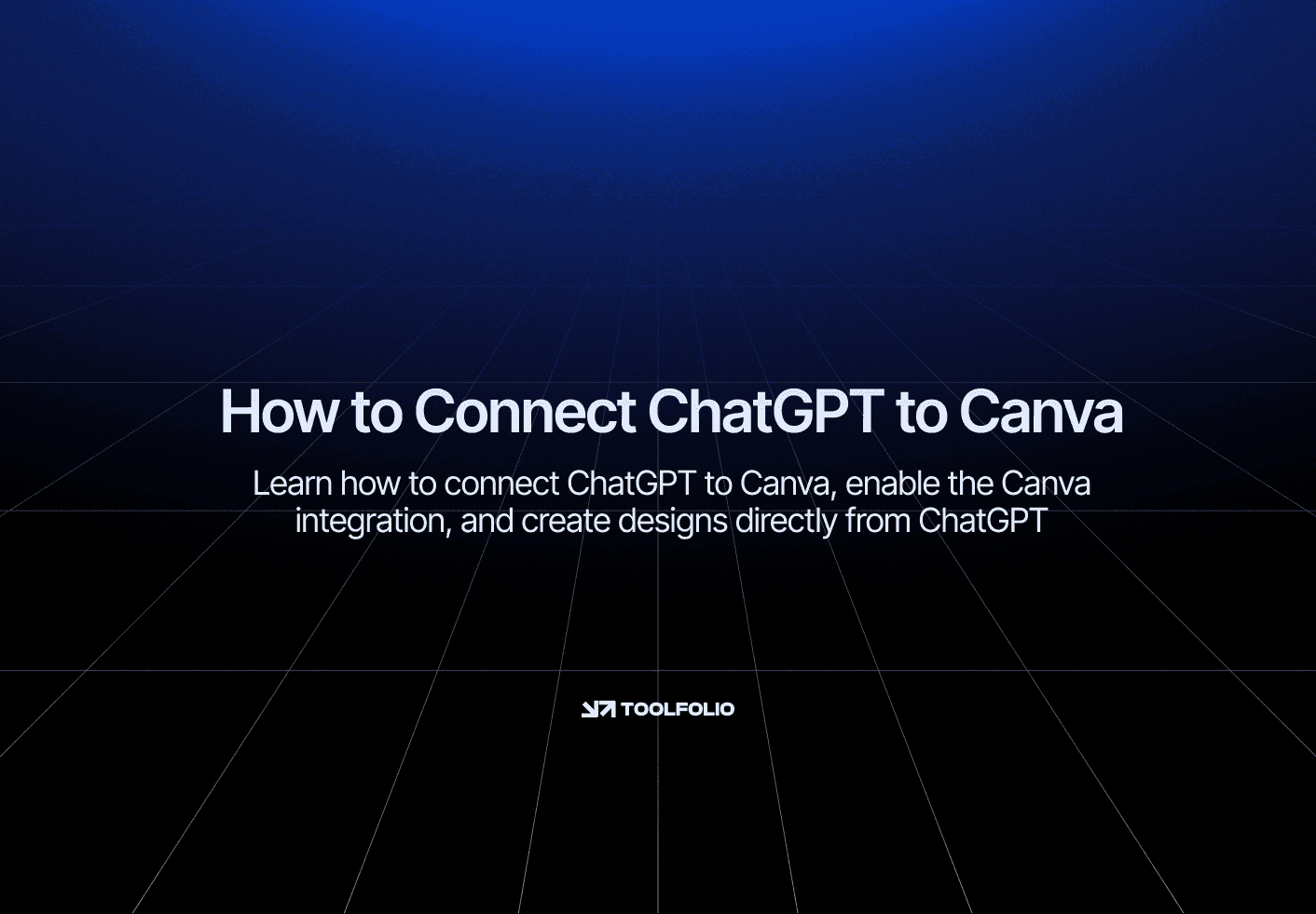 How to Connect ChatGPT to Canva (Step-by-Step Guide)