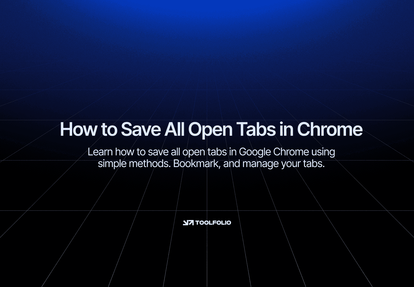 How to Save All Open Tabs in Google Chrome (Step-by-Step Guide)