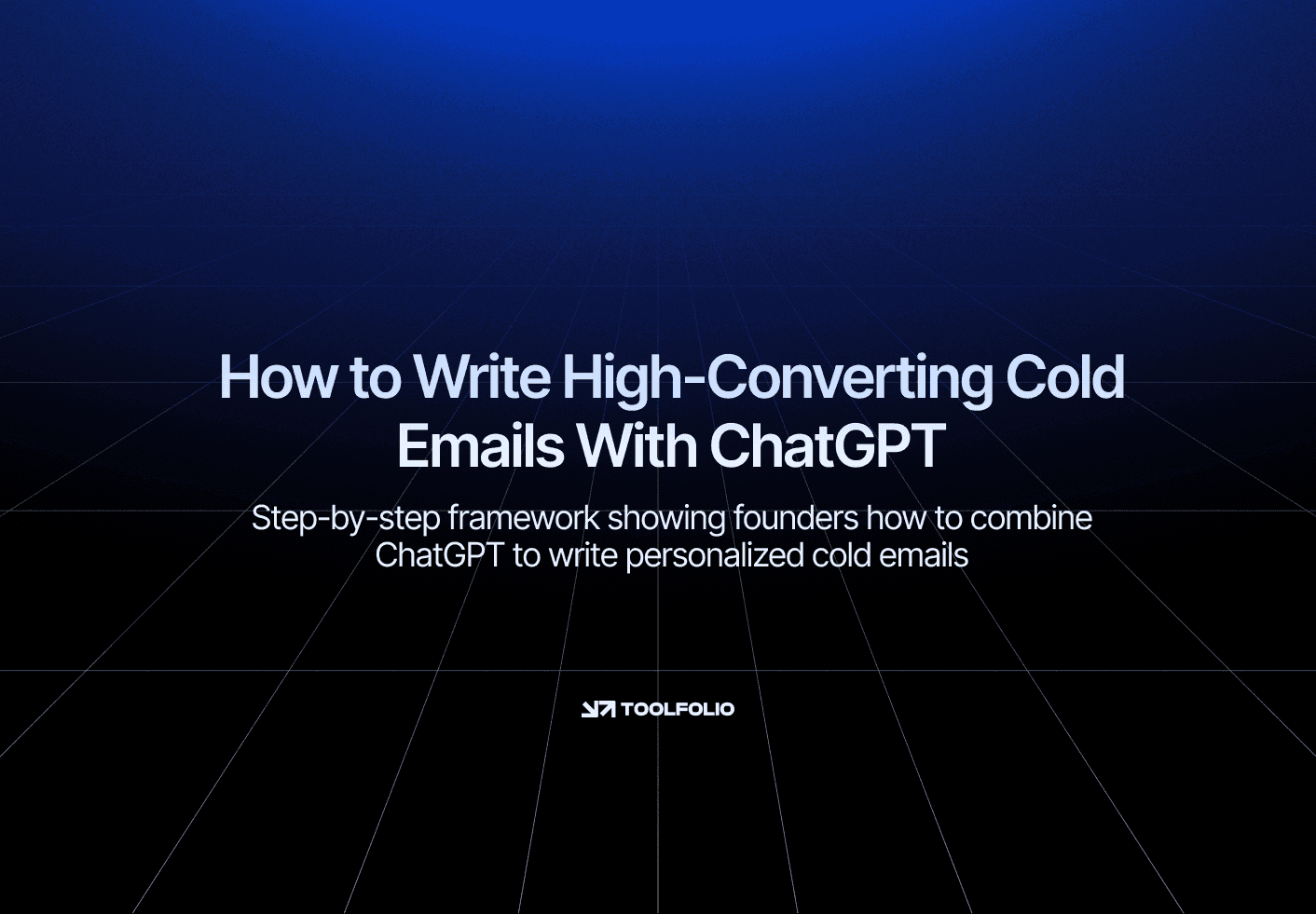 How to Write High-Converting Cold Emails With ChatGPT